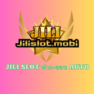 jili slot ฝาก-ถอน auto